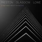 Preston-Glasgow-Lowe Something About Rainbows CD