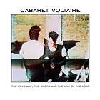 Cabaret Voltaire The Covenant, Sword And Arm Of Lord CD