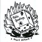 Hello Goodbye Heart Attack CD