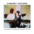 Cabaret Voltaire The Covenant, Sword And Arm LP