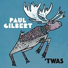 Paul Gilbert 'Twas CD