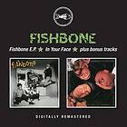 Fishbone E.P./In Your Face CD