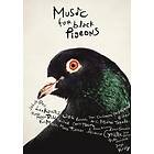 Music For Black Pigeons DVD