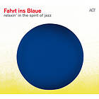 Jazz Fahrt Ins Blaue Relaxin' In The Spirit Of CD