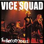 Vice Squad The Riot City Years CD