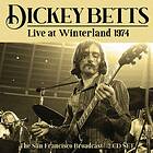 Dickey Betts Live At Winteland 1974 The San Francisco Broadcast CD