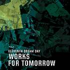 Eleventh Dream Day Works For CD