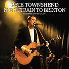 Pete Townshend Night Train To Brixton The Classic 1985 Broadcast CD