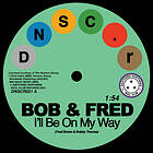 & Fred I'll Be On My Way / I've Never Been So In LP