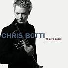 Chris Botti To Love Again CD