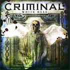 Criminal White Hell (m/DVD) CD