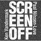 Ken Vandermark & Paal Nilssen-Love Screen Off CD