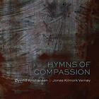 Øyvind Kristiansen & Jonas Kilmork Vemøy Hymns Of Compassion CD