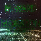 M. Ward Migration Stories CD