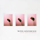 With Confidence And Loathing CD