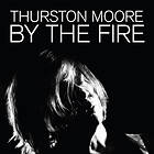 Thurston Moore By The Fire CD