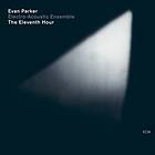 Evan Parker The Eleventh Hour CD