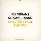 Six Organs Of Admittance Shelter From The Ash CD