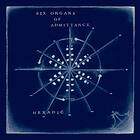 Six Organs Of Admittance Hexadic CD