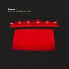 Interpol Turn On The Lights CD