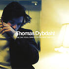 Thomas Dybdahl One Day You'll Dance For Me New York City CD