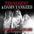 Ted Nugent Electrified In Ladyland New York Broadcast 1990 CD