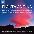 Daniel Velasco Cardenas, Duran, Freire, Guevara & Zyman: Flauta Andina 20th Century Andean Music For Flute Pian CD