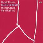 Christof Lauer Blues In Mind CD