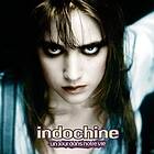 Indochine Un Jour Dans Notre Vie (Digipak) CD