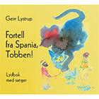 Geirr Lystrup Fortell Fra Spania, Tobben! CD
