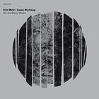 Kim Myhr & Lasse Marhaug On The Silver Globe CD