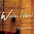 Wooden Wand Blood Oaths Of The New Blues LP