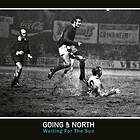 Going Up North Waiting For The Sun CD