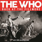 The Who Back At Fillmore New York Broadcast 1969 CD