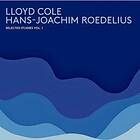 Lloyd Cole / Hans-Joachim Roedelius Selected Studies Vol. 1 CD