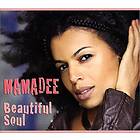 Mamadee Beautiful Soul CD