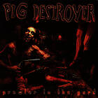 Pig Destroyer Prowler In The Yard CD