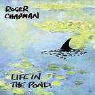 Roger Chapman Life In The Pond CD