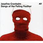 Josefine Cronholm Songs Of The Falling Feather CD