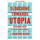 Slouching Towards Utopia