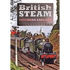 British Steam In Southern England (DVD)