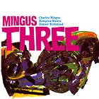 Charles Mingus - Three CD