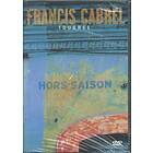 Cabrel Francis: Tournée Hors-Saison