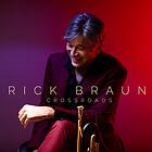 Rick Braun Crossroads CD
