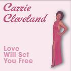 Carrie Cleveland Love Will Set You Free LP