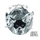 Green Diesel The Hangman's Fee CD
