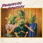 Phantastic Ferniture CD