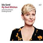 Ida Sand & Stockholm Underground My Soul Kitchen CD