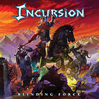 Incursion Blinding Force CD