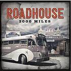 Roadhouse 2000 Miles CD